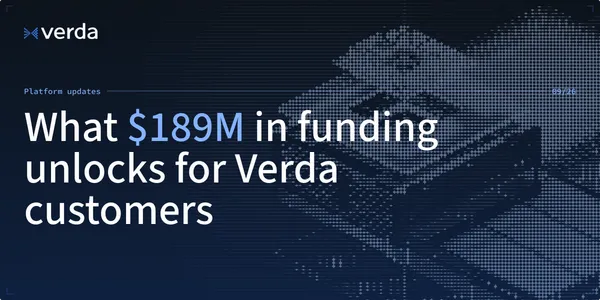 What $189M in funding unlocks for Verda customers