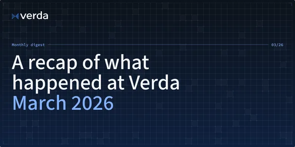 Verda Monthly Digest: March Edition