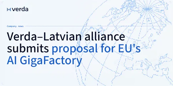 Verda-Latvian alliance submits proposal for EU's AI GigaFactory