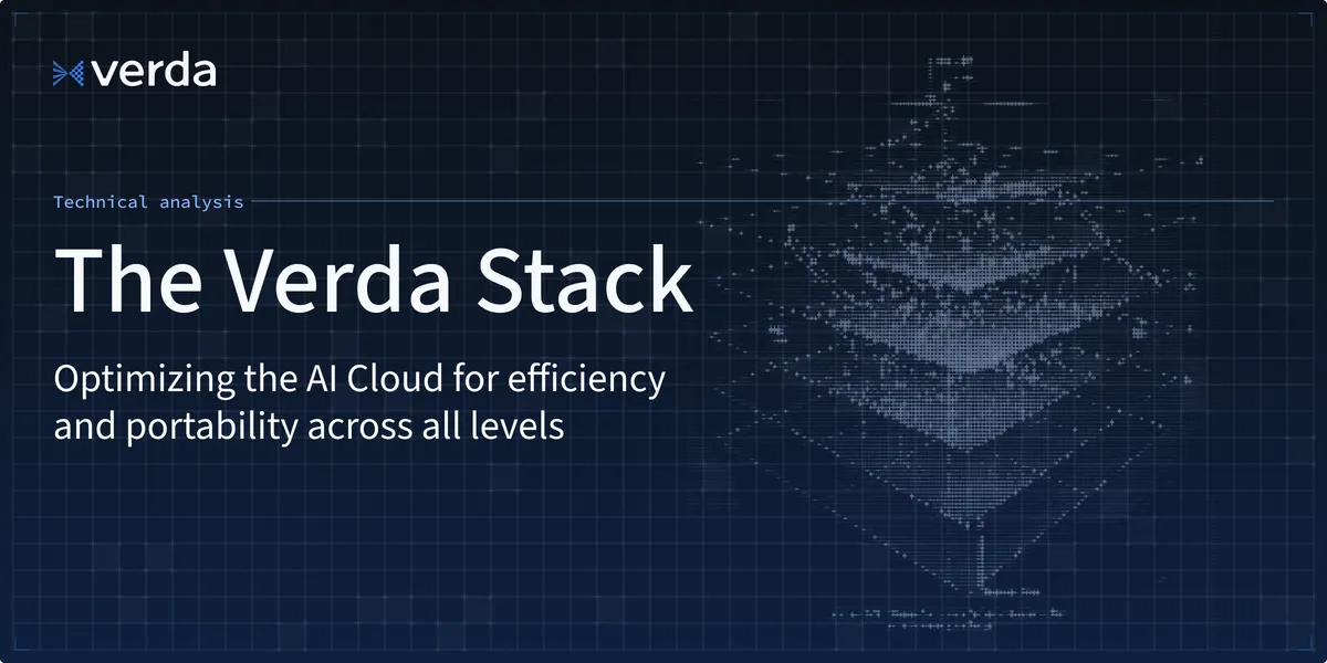 The Verda Stack: Optimizing the AI Cloud for efficiency and portability
