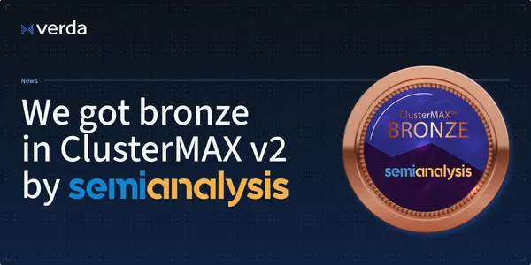 Verda (formerly DataCrunch) ranked bronze in ClusterMAX v2 by SemiAnalysis