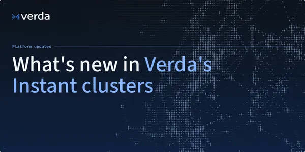 New in Verda’s Instant clusters: Slurm on Kubernetes, Audit logs, Health checks