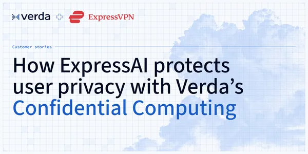 How ExpressAI protects user privacy with Verda’s Confidential Computing