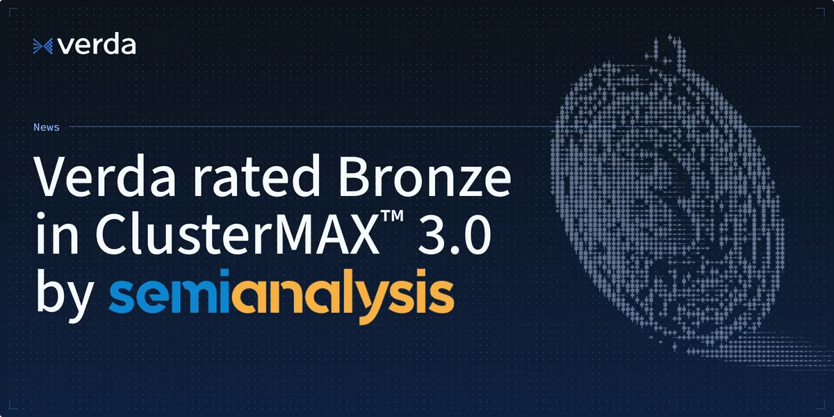 Verda rated Bronze in SemiAnalysis's ClusterMAX™ 3.0