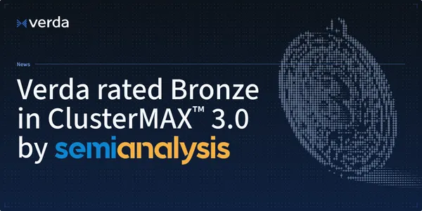Verda rated Bronze in SemiAnalysis's ClusterMAX™ 3.0